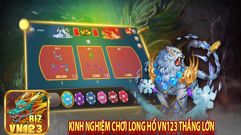 Kinh nghiệm chơi long hổ vn123 thắng lớn 