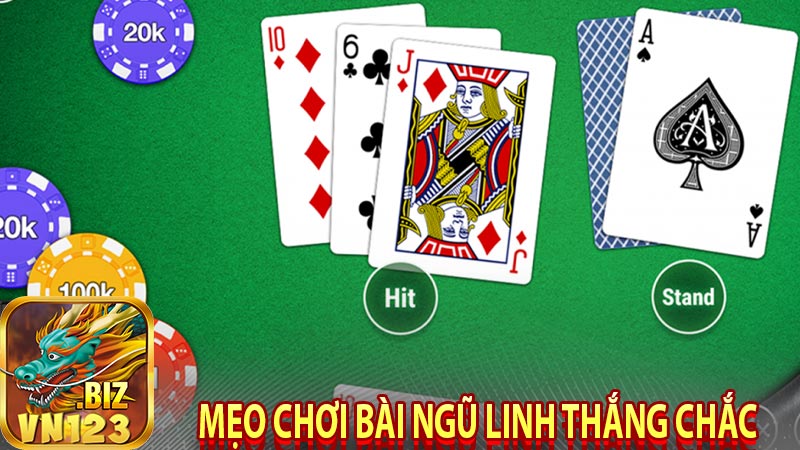 Mẹo chơi bài ngũ linh thắng chắc 